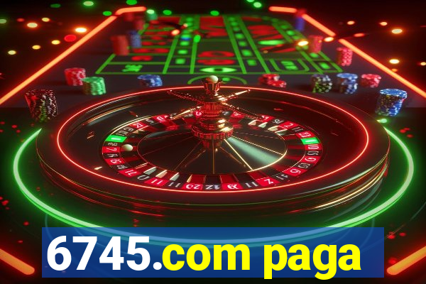 6745.com paga